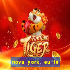 nova york, eu te amo filme completo dublado